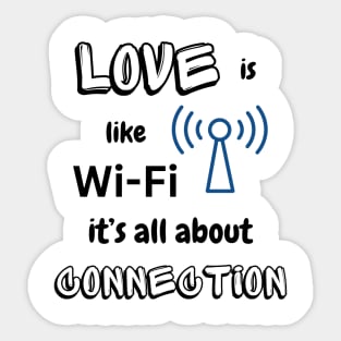 Love Is Like WIFI -black pattern Sticker